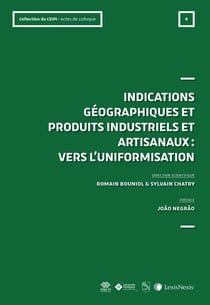 Indications géographiques et produits industriels et artisanaux : vers l'uniformatisation