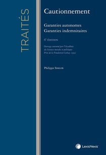 Cautionnement : Garanties autonomes Granties indemnitaires (6e édition)