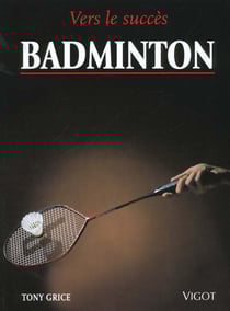 Badminton - vers le succes