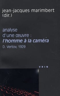 Analyse d'une oeuvre : l'homme à la caméra - D.Vertov, 1929
