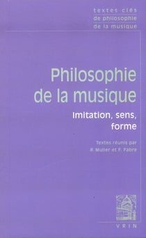Philosophie de la musique : imitation, sens, forme