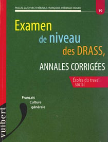 Annales corrigees de l'examen de niveau des drass n.19 - francais