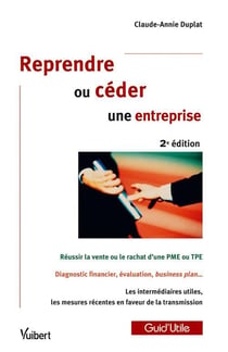 Reprendre ou céder une entreprise (2e édition)