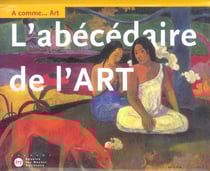 A comme...art l'abecedaire de l'art.