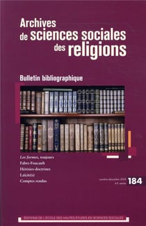 Archives de sciences sociales des religions n.184 : le religieux et le politique à l'épreuve des révolutions arabes