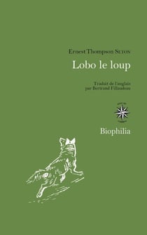 Lobo le loup - et autres animaux de mes connaissances