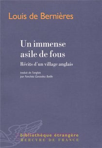 Un immense asile de fous - récits d'un village anglais