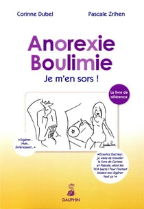 Anorexie boulimie : je m'en sors !