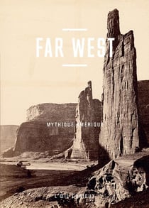 Far west - mythique Amérique