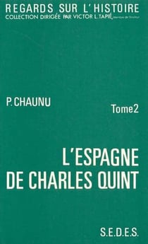 L'Espagne de Charles Quint T2 La conjoncture d'un siècle : La conjoncture d'un siècle