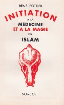 Initiation à la médecine et à la magie en islam