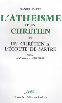 L'athéisme d'un chrétien ou un chrétien à l'écoute de sartre