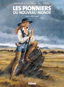 Les pionniers du Nouveau Monde Tome 8 : petit homme