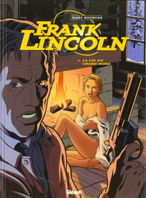 Frank lincoln t.1 - la loi du grand nord