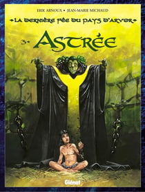 La Dernière Fée du pays d'Arvor - Tome 03 : Astrée