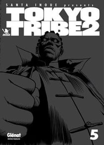 Tokyo tribe 2 Tome 5