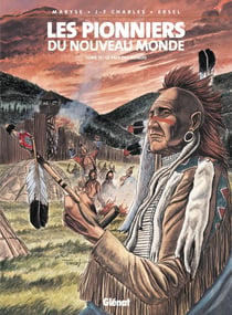 Les pionniers du Nouveau Monde Tome 17 : le pays des Illinois