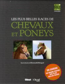 La bible des cavaliers - les plus belles races de chevaux et de poneys - coffret