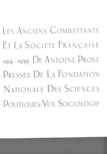 Les anciens combattants et la societe francaise 1914-1939