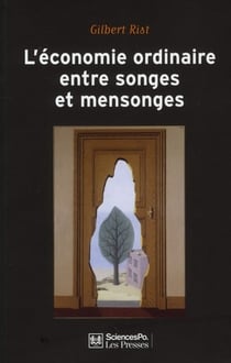 L'économie ordinaire entre songes et mensonges