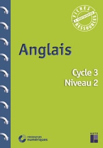Anglais : cycle 3 : niveau 2 + téléchargement
