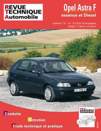 Opel astra - moteurs essence 1.4 l, 1.6 l, 2.0 l et 2.0 l 16 v