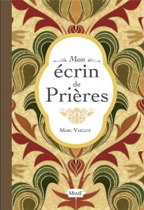 Prier : mon écrin de prières