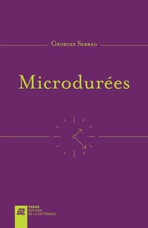 Microdurées, le temps atomisé