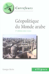 Géopolitique du monde arabe (2e édition)