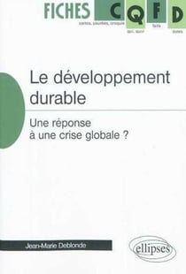 Le développement durable - une réponse à une crise globale ?