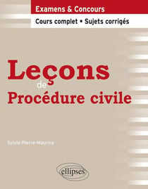 Leçons de procédure civile - cours complet, sujets corrigés