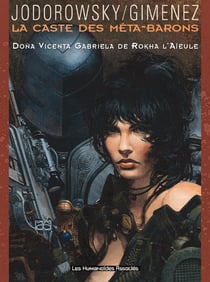 La caste des Méta-Barons Tome 6 : Doña Vicenta Gabriela de Rokha l'Aïeule