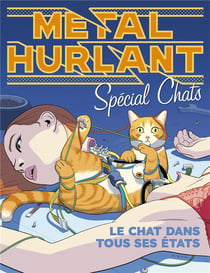 Métal Hurlant Hors-Série : Spécial Chats, Le chat dans tous ses états