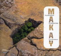 Makay - à la decouverte du dernier eden