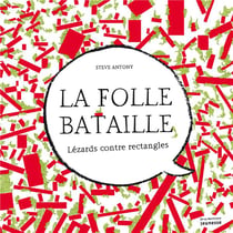 La folle bataille - lézards contre rectangles