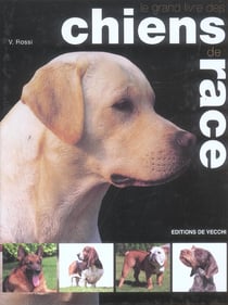 Grand livre des chiens de race (le)