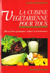 La cuisine vegetarienne pour tous