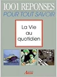 La vie au quotidien