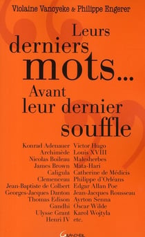 Leurs derniers mots avant leur dernier souffle