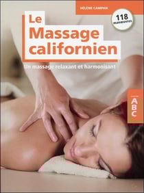 Le massage californien - un massage relaxant et harmonisant - ABC