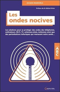 Les ondes nocives - les solutions pour se protéger des ondes...