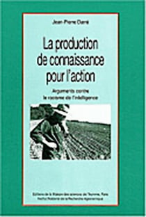 La Production de connaissance pour l'action : Arguments contre le racisme de l'intelligence