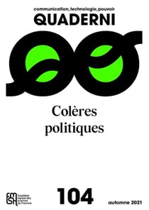 Quaderni, n° 104/automne 2021 : Colères politiques