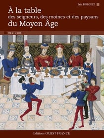 A La Table Des Seigneurs,Moines Et Paysans Moyen-Age.
