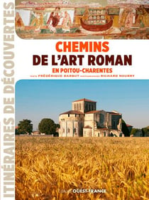 Chemins de l'art roman en Poitou-Charentes