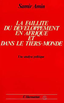La faillite du developpement en afrique et dans le tiers monde - une analyse politique