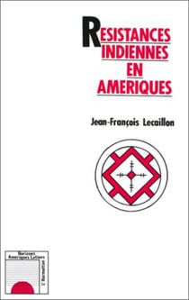 Resistances indiennes en Amériques