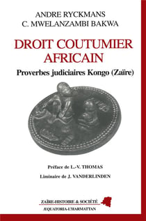 Droit coutumier africain - proverbes judiciaires congo