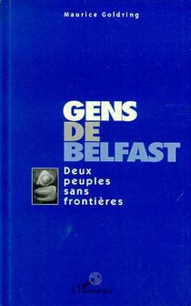 Gens de Belfast : Deux peuples sans frontières
