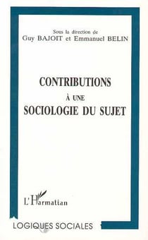 Contributions à une sociologie du sujet
